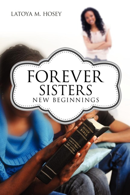 Forever Sisters: New Beginnings