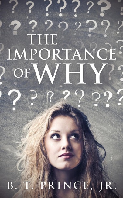 The Importance of Why