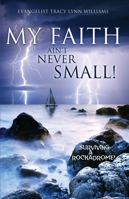 My Faith Aint Never Small!