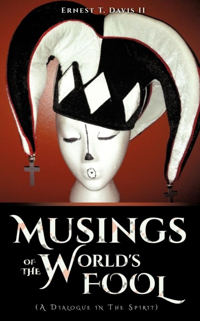 Musings of the Worlds Fool
