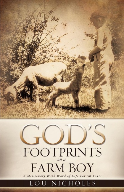 Gods Footprints on a Farm Boy