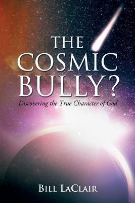 The Cosmic Bully?