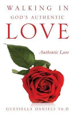 Walking in Gods Authentic Love