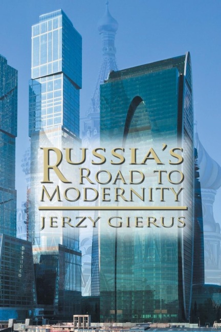Russias Road to Modernity