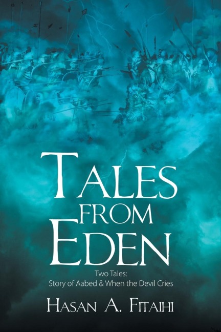 Tales from Eden: Two Tales: Story of Aabed & When the Devil Cries