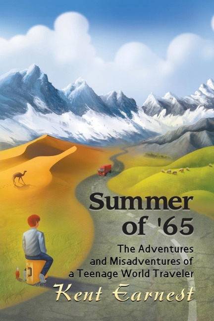 Summer of 65: The Adventures and Misadventures of a Teenage World Traveler