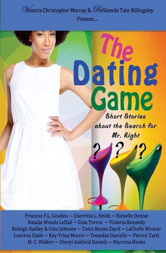 The Dating Game Short Stories about the Search for Mr. Right
