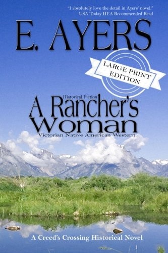Historical Fiction - A Rancher's Woman - Victorian Native American Western