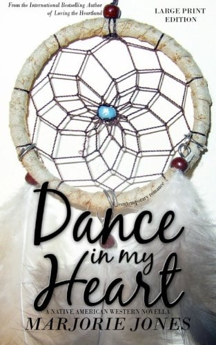 Contemporary Romance Dance In My Heart - A Native American Western Novella