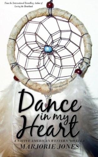 Contemporary Romance Dance In My Heart - A Native American Western Novella