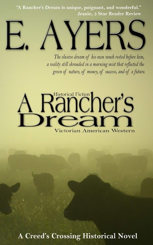 Historical Fiction A Rancher's Dream - Victorian American Western