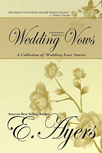 Wedding Vows A Collection of Wedding Love Stories