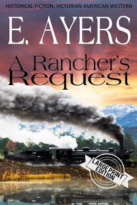Historical Fiction: A Ranchers Request