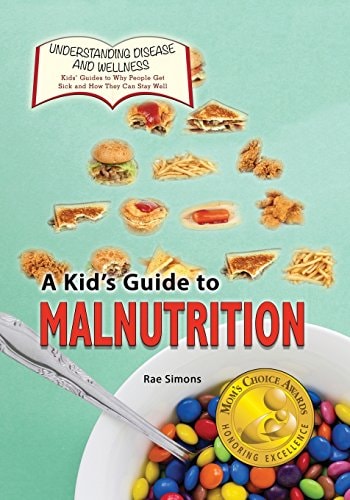 A Kid's Guide to Malnutrition