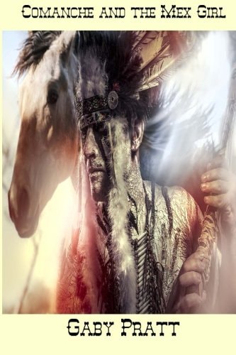 Comanche and the Mex Girl