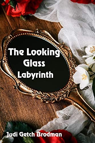 The Looking Glass Labyrinth