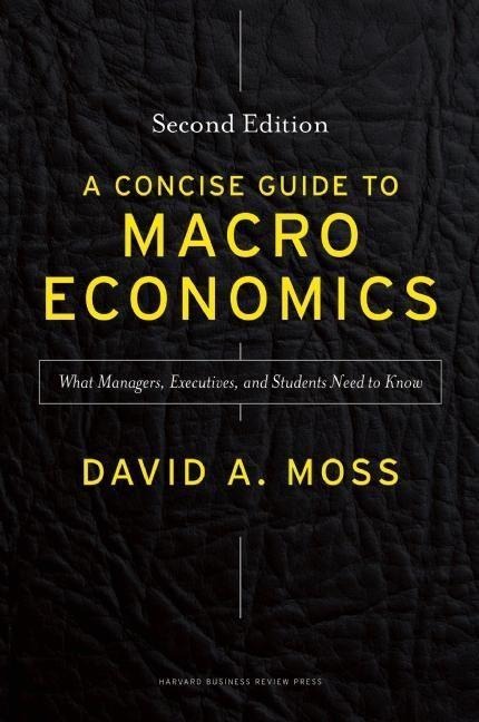 Concise Guide to Macroeconomics: What Managers, Executives, and Students Need to Know