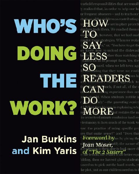 Whos Doing the Work?: How to Say Less So Readers Can Do More