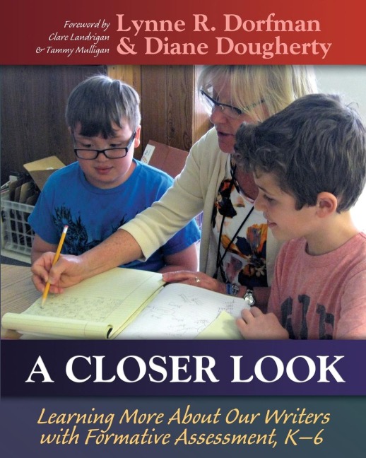 A Closer Look: Learning More About Our Writers with Formative Assessment