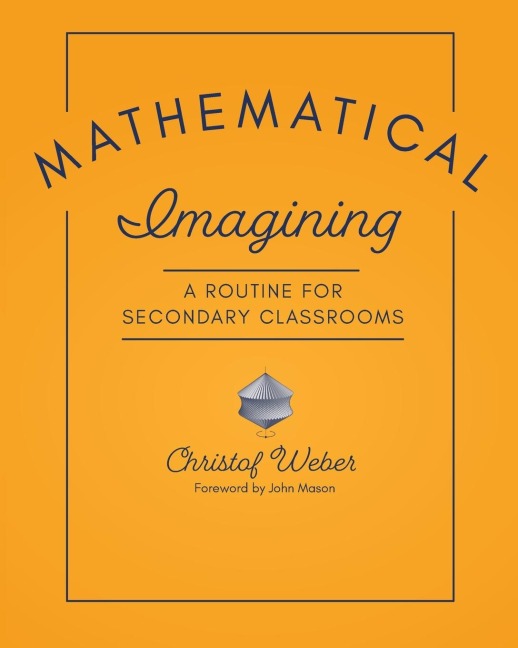 Mathematical Imagining: A Routine for Secondary Classrooms