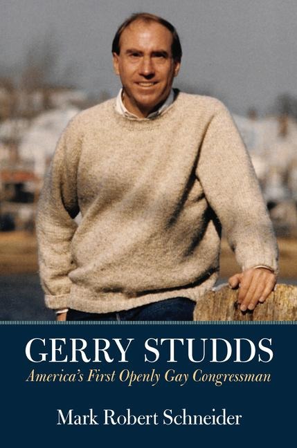 Gerry Studds: Americas First Openly Gay Congressman