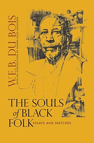 The Souls of Black Folk Essays and Sketches