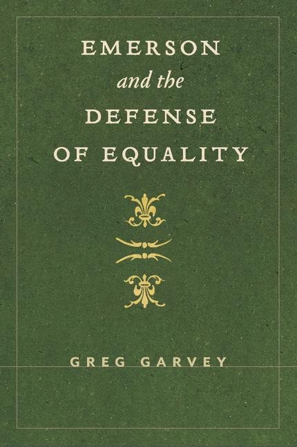 Emerson and the Defense of Equality