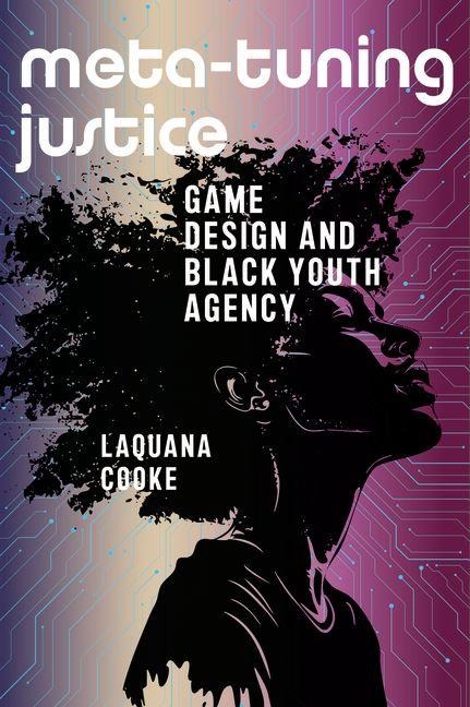 Meta-Tuning Justice: Game Design and Black Youth Agency