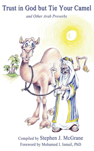 Trust in God But Tie Your Camel
