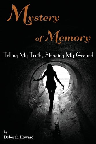 Mystery of Memory Telling My Truth, Standing My Ground