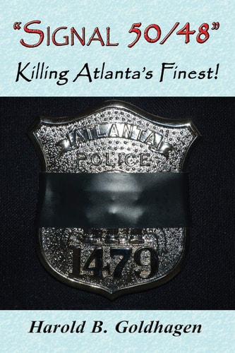 Signal 50/48 Killing Atlanta's Finest!