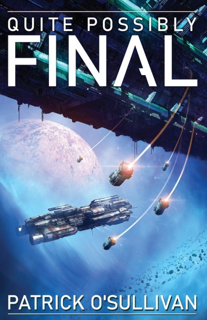 Quite Possibly Final