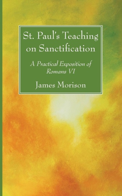 St. Pauls Teaching on Sanctification