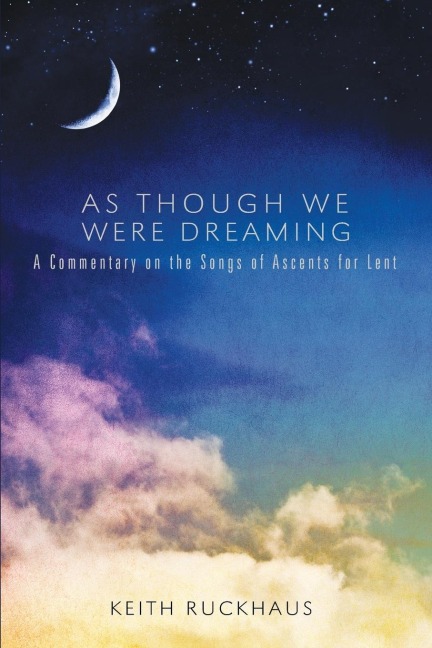 As Though We Were Dreaming