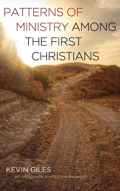 Patterns of Ministry among the First Christians