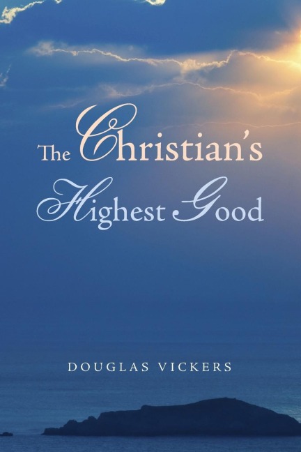 The Christians Highest Good