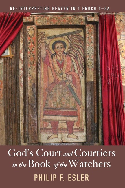 Gods Court and Courtiers in the Book of the Watchers