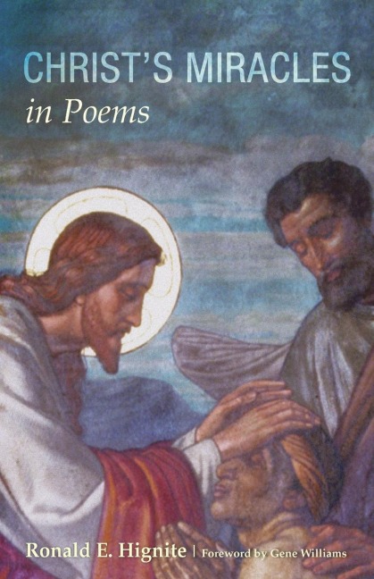 Christs Miracles in Poems