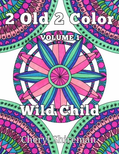 2 Old 2 Color Wild Child