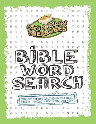 Elies Spiritual Treasures: Lectionary for Mass - Student Version: Year C-Year A