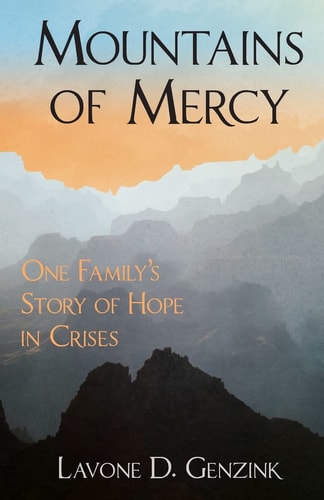 Mountains of Mercy One Family's Story of Hope in Crisis