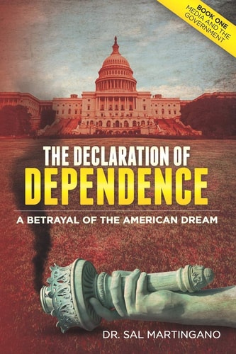 The Declaration of Dependence A Betrayal of the American Dream