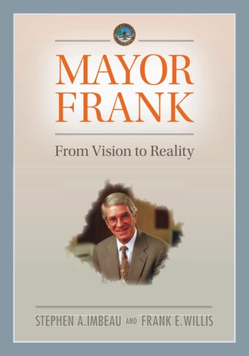 Mayor Frank From Vision to Reality