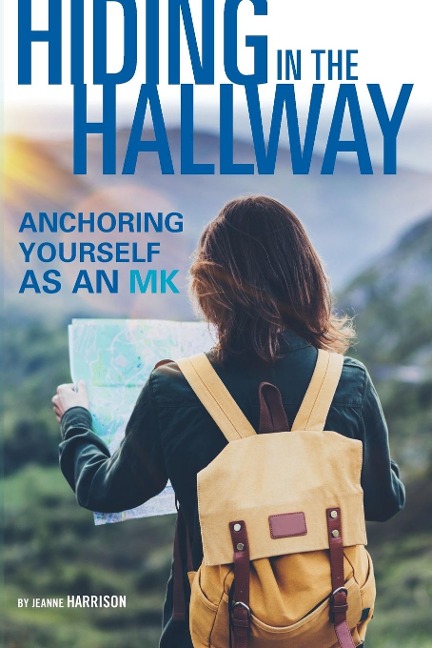 Hiding in the Hallway: Anchoring Yourself as an Mk