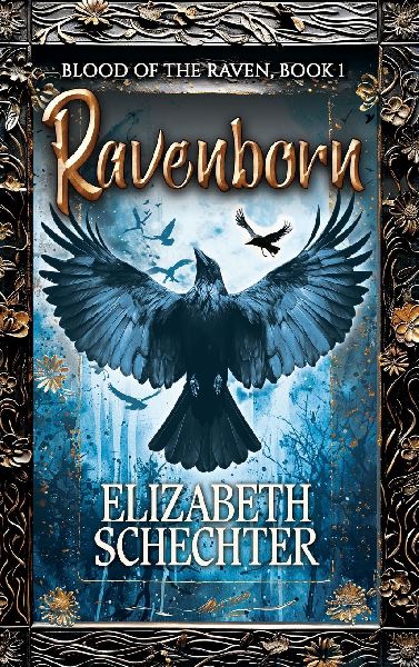 Ravenborn: BLOOD OF THE RAVEN, BOOK 1