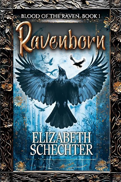 Ravenborn: BLOOD OF THE RAVEN, BOOK 1