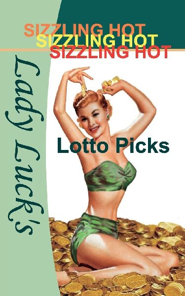 Lady Lucks Sizzling Hot Lotto Picks