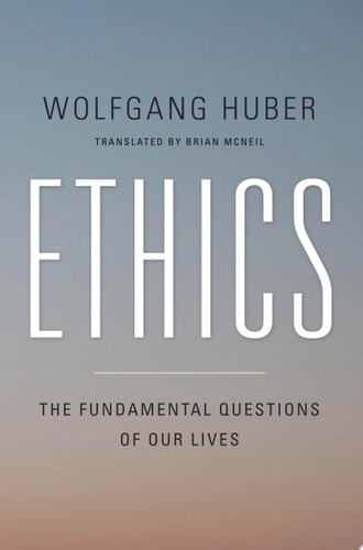 Ethics The Fundamental Questions of Our Lives