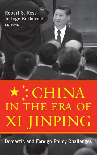 China in the Era of Xi Jinping Domestic and Foreign Policy Challenges