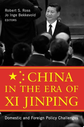 China in the Era of Xi Jinping Domestic and Foreign Policy Challenges